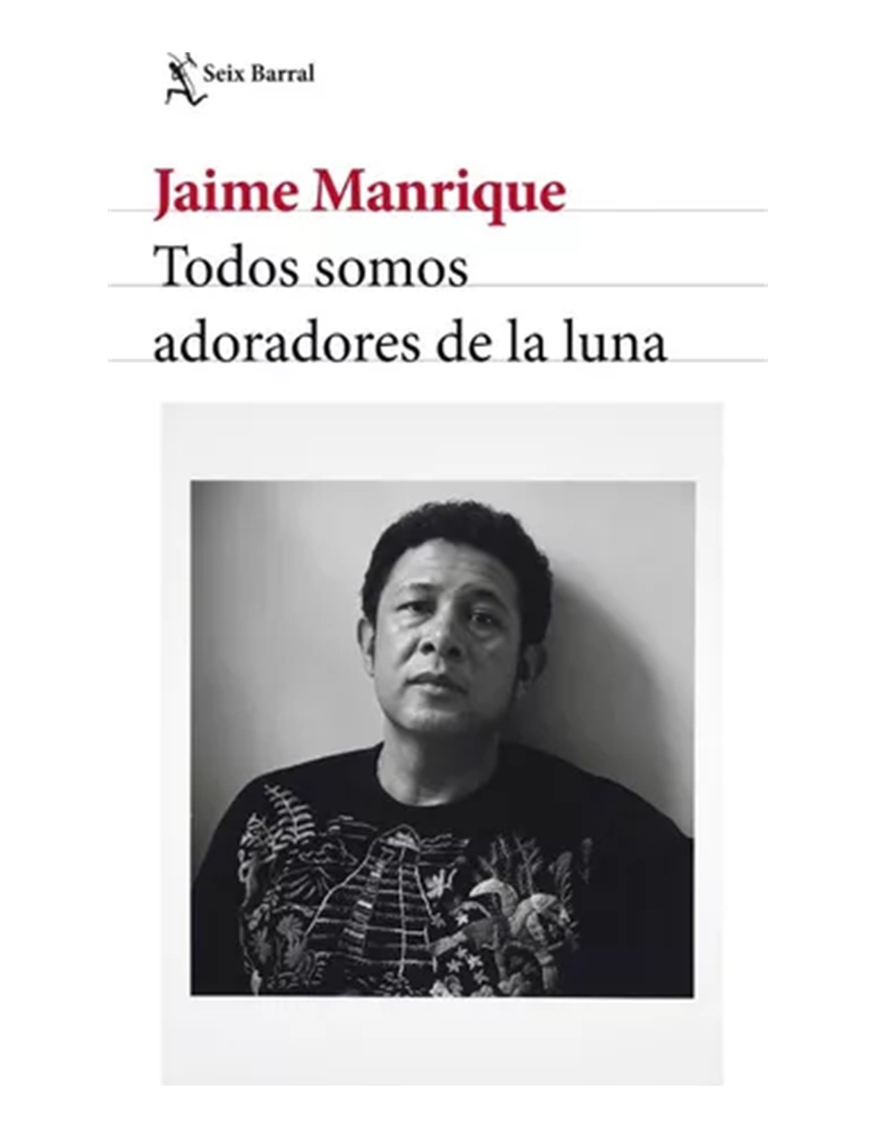Todos Somos Adoradores De La Luna - Jaime Manrique